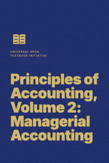 Principles of Accounting, Volume 2: Managerial Accounting
