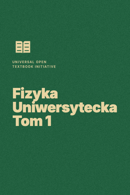 Fizyka Uniwersytecka Tom 1